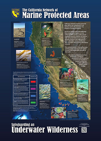 Interpretive poster that provides an introduction to the California MPA Network. It features satellite imagery of California, a map of MPA locations, and photographs and descriptions of marine habitat protected within MPAs.